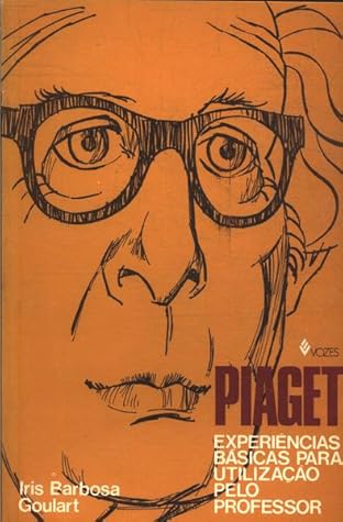 Piaget: Experiências básicas para utilização pelo professor