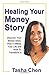 Healing Your Money Story: D...
