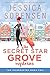 The Secret Mysteries of Star Grove: The Interrupted Road Trip (Ella and Micha) (The Secret series Book 5)