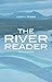 The River Reader [with MindTap English + Keys for Writers]