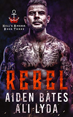 Rebel (Hell's Ankhor #3)