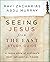 Seeing Jesus from the East Study Guide: A Fresh Look at History’s Most Influential Figure