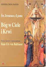 Biblioteka Ojców Kościoła nr 16. Bóg w Ciele i Krwi
