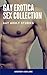Gay Erotica Sex Collection by Andrew AshLane