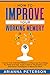 HOW TO IMPROVE YOUR WORKING MEMORY (Accelerated Learning Techniques Book 2)