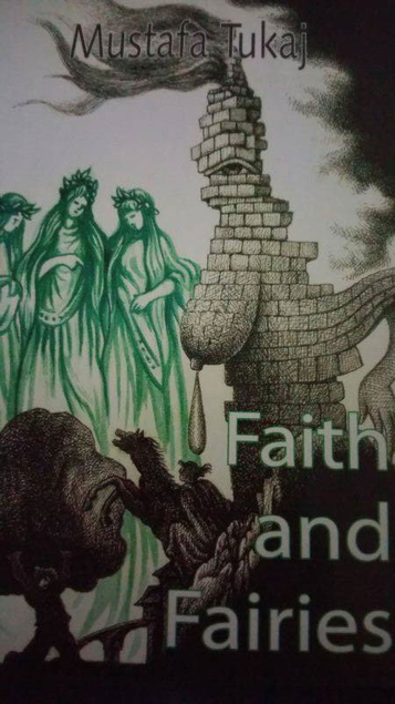 Faith and Fairies: Tales Based on Albanian Legends and Ballads (Hardcover)