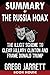 SUMMARY Of The Russia Hoax: The Illicit Scheme to Clear Hillary Clinton and Frame Donald Trump by Gregg Jarrett