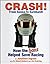Crash! From Senna to Earnhardt -- How the Hans Helped Save Racing