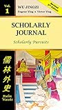 Scholarly Journal Vol. 1: Scholarly Pursuits (Scholarly Journal Series)