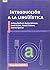 Introducción a la Lingüística: Segunda Edición
