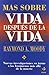Más sobre la vida después de la vida (Spanish Edition)