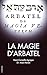 La Magie d’Arbatel: Premium Ebook (French Edition)