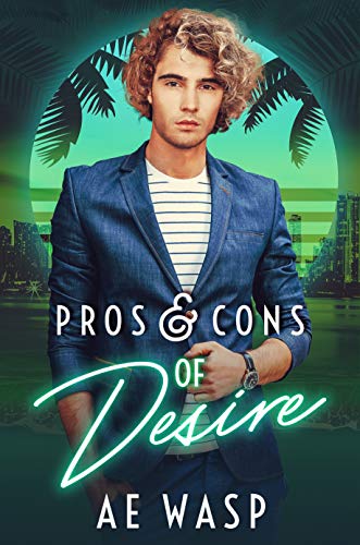 Pros & Cons of Desire (Pros & Cons, #3)