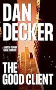 The Good Client (Mitch Turner Legal Thrillers #1)