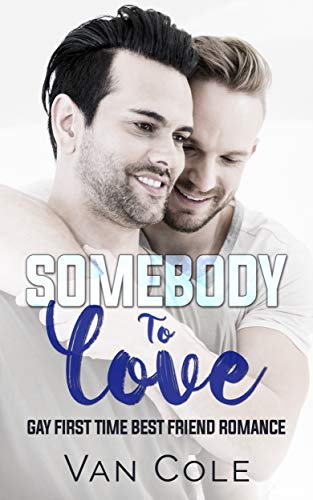 Somebody To Love (Kindle Edition)