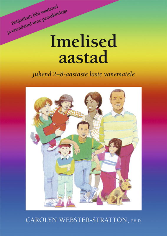 Imelised aastad. Juhend 2-8 aastaste laste vanematele
