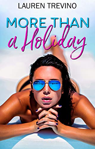 More Than A Holiday (Kindle Edition)