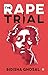 The Rape Trial by Bidisha Ghosal
