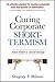 Curing Corporate Short-Termism by Gregory V Milano