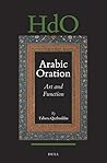 Arabic Oration: Art and Function (Handbook of Oriental Studies. Section 1 The Near and Middle East, 131) (Arabic Edition)