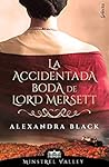La accidentada boda de lord Mersett by Alexandra  Black