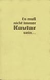 Es muß nicht immer Kaviar sein by Johannes Mario Simmel Es muß nicht immer Kaviar sein by Johannes Mario Simmel