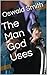 The Man God Uses