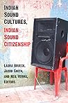 Indian Sound Cultures, Indian Sound Citizenship