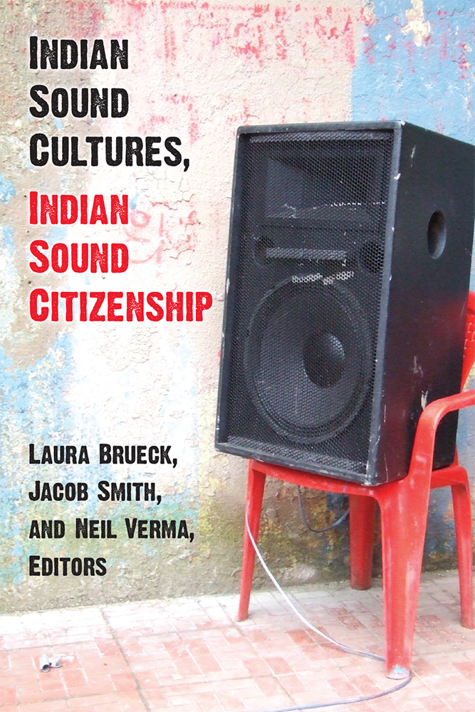 Indian Sound Cultures, Indian Sound Citizenship (Hardcover)