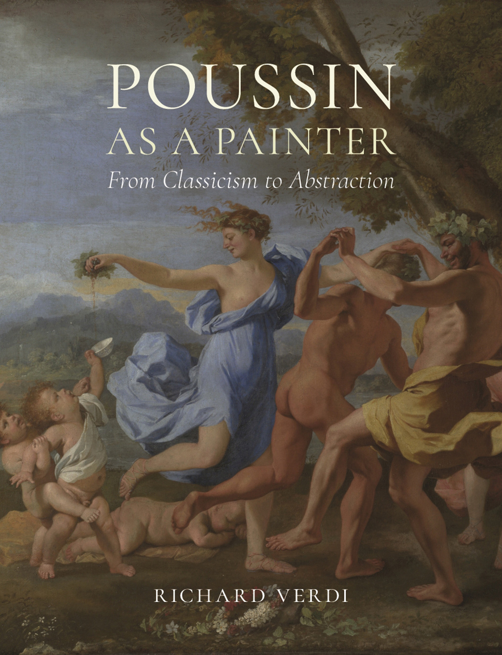 Poussin as a Painter: From Classicism to Abstraction (Hardcover)