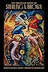 The Collected Poems of Sterling A. Brown