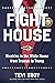 Fight House: Rivalries in the White House from Truman to Trump