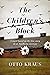 The Children's Block: A Novel Based on the True Story of an Auschwitz Survivor