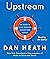 Upstream: The Quest to Stop Problems Before They Happen