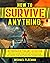 How to Survive Anything: Th...