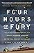 Four Hours of Fury: The Untold Story of World War II's Largest Airborne Invasion and the Final Push into Nazi Germany