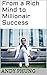 From a Rich Mind to Millionair Success by Andy Phung