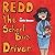 Redd the School Bus Driver by Calvin Denson