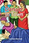 Danger in Town