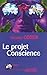 Le projet conscience