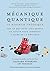 Mécanique quantique - Le minimum théorique