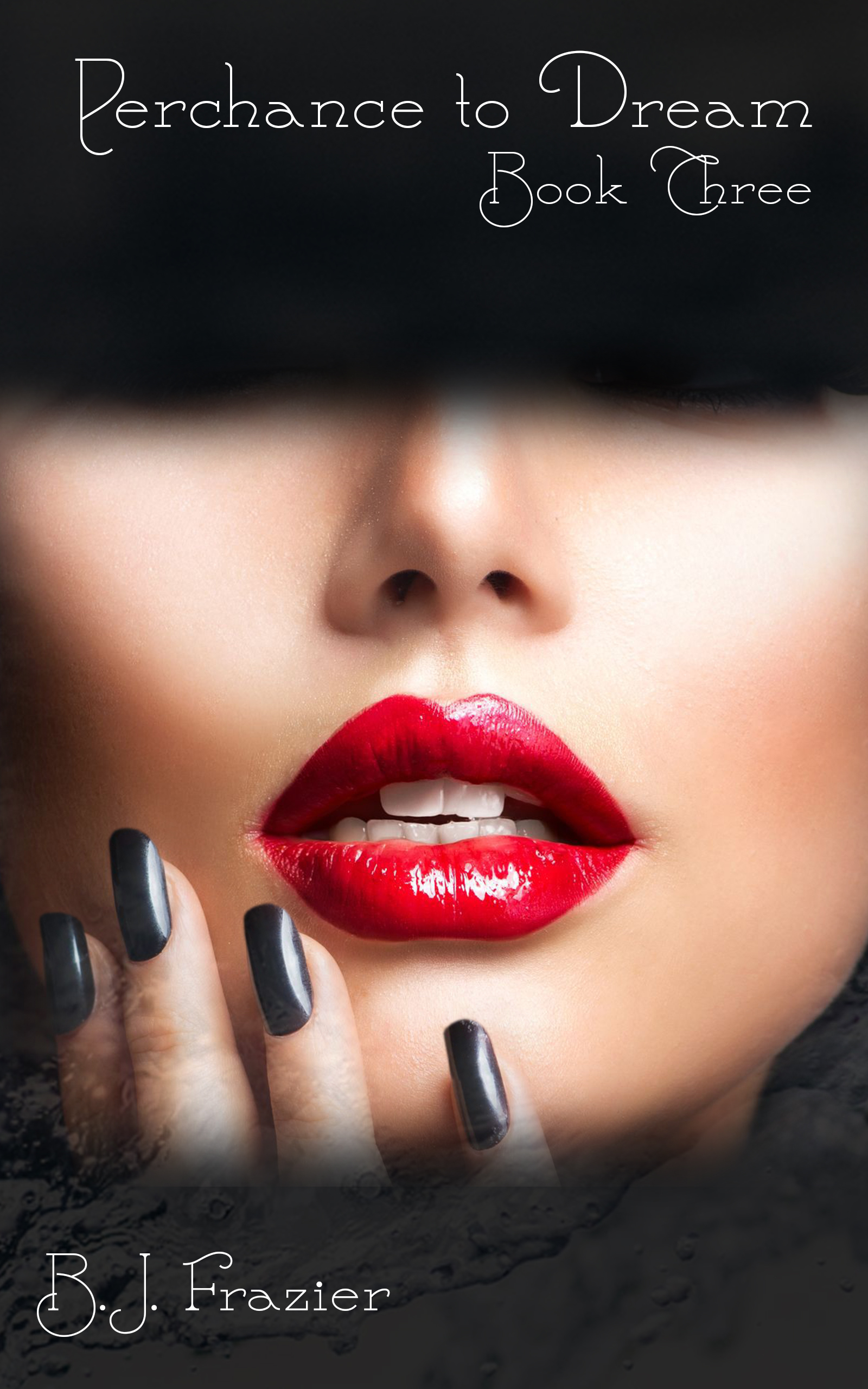 Perchance to Dream - Book Three