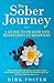 The Sober Journey: A Guide to Prayer and Meditation in Recovery (Part of: Sober Journey Series (5 books))