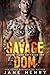 Savage Dom (Savage Island #1)