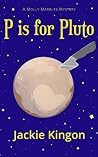 P is for Pluto P is for Pluto