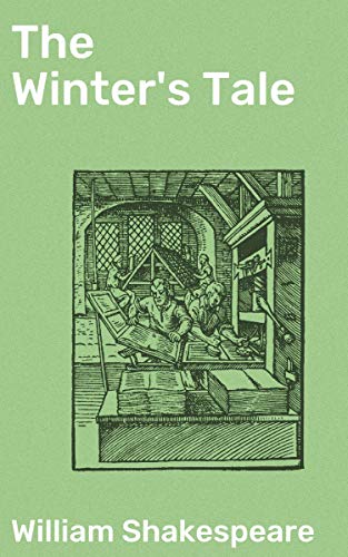 The Winter's Tale: Exploring Jealousy, Redemption, and Forgiveness in a Timeless Tragicomedy