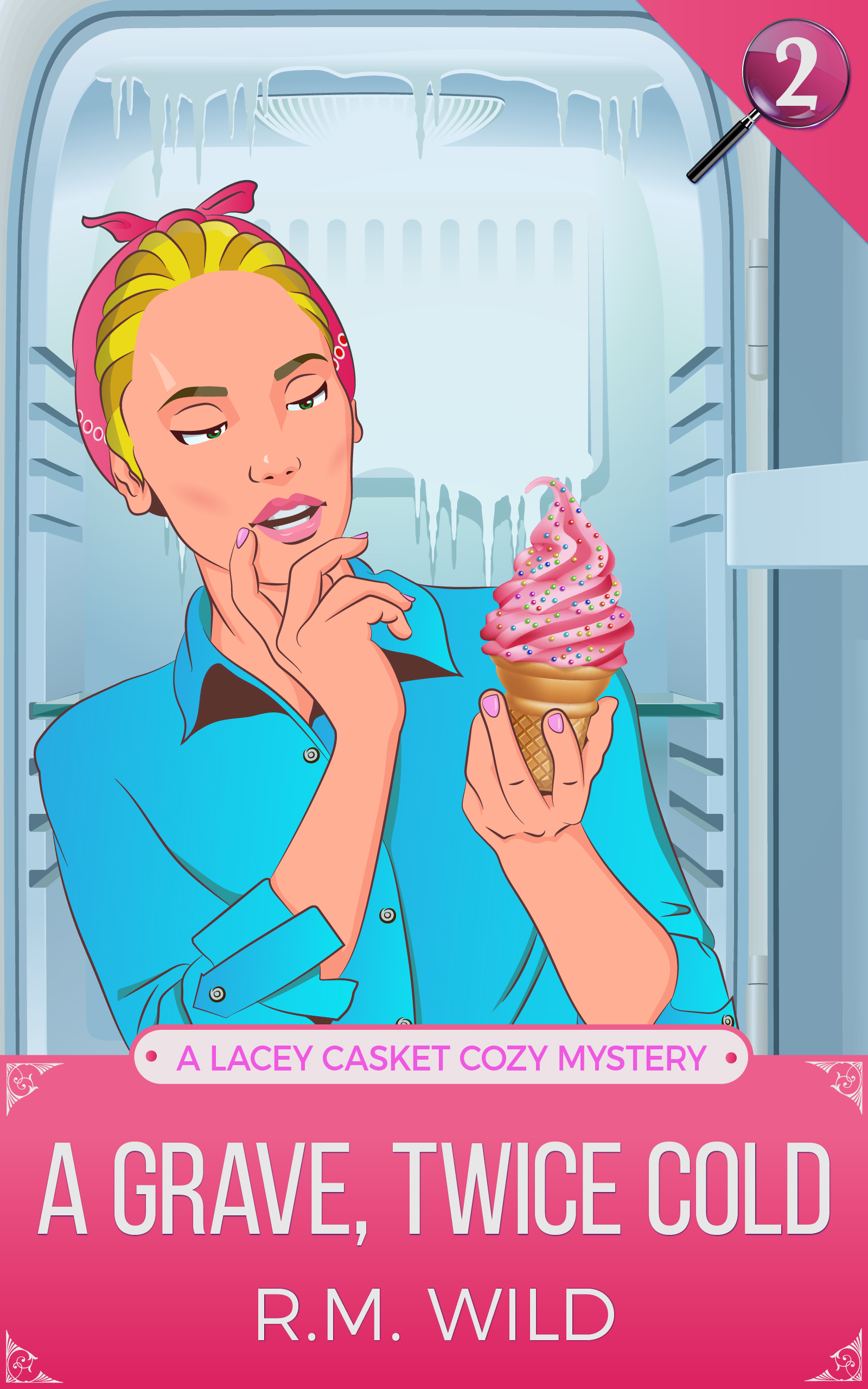 A Grave, Twice Cold: A Lacey Casket Cozy Mystery (Casket and Slate Book 2)