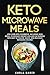 Keto Microwave Meals: Low C...