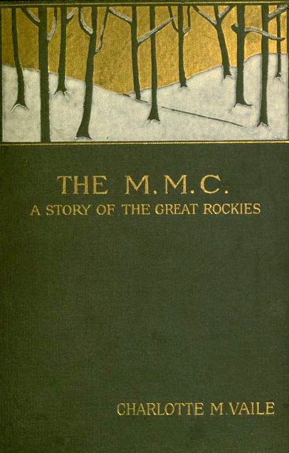 The M.M.C: A Story of the Great Rockies