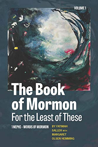 The Book of Mormon for the Least of These, Volume 1: 1 Nephi-Words of Mormon (Kindle Edition)